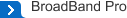 BroadBand Pro