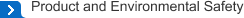 Product and Environmental Safety